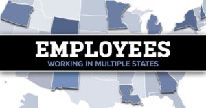 Employees working in multiple states